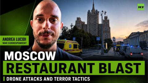 ‘This is really what terrorism is’ — war correspondent on Moscow restaurant blast