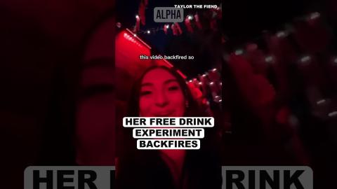 Her Free Drink EXPERIMENT Backfires