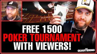 FREE 1500 POKER TOURNAMENT WITH VIEWERS!