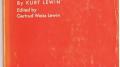 Resolving Social Conflicts (Kurt Lewin)