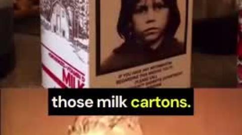 Do you remember when they used to put missing kids on milk cartons