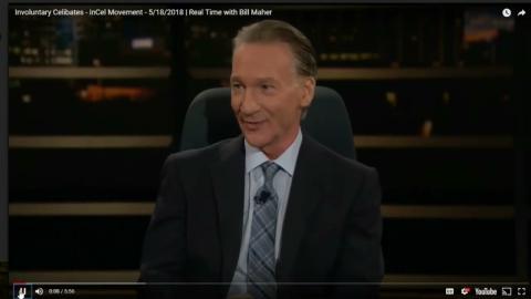 Bill Maher Is Wrong About Incels