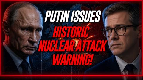 HISTORIC WARNING: Vladimir Putin Has Openly Talked About Launching A Massive Nuclear Attack On NATO
