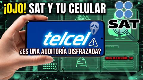 SAT y Registro Telefónico: ¿Es una auditoría disfrazada?