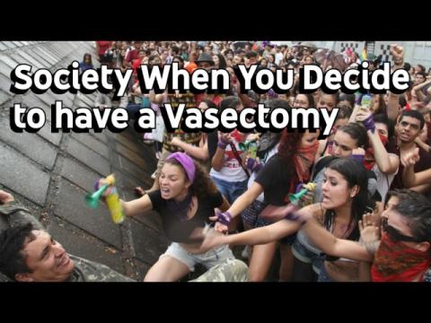Society's Controlling Obsession Over Men Having Vasectomies