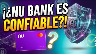 ¿NU Bank es Confiable? Lo que NADIE te dice de su Seguridad