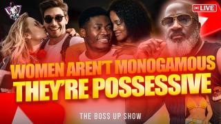 Women Are Not Monogamous, They're POSSESSIVE | 50 Shades Of Greg