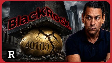 BlackRock Just Took Over America's Retirement Plans Without Telling Us | Redacted w Clayton Morris