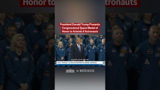 President Trump presents the Congressional Space Medal of Honor to the Artemis II Astronauts!