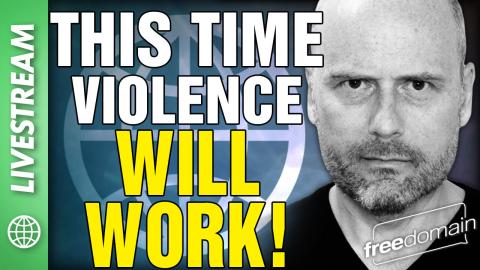 THIS TIME VIOLENCE WILL WORK! X/Twitter Livestream
