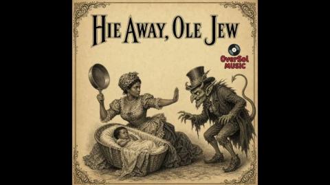 Hie Away, Ole Jew (Official Audio)