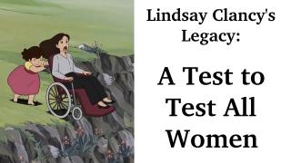 Lindsay Clancy's Legacy - The Test to Test All Women