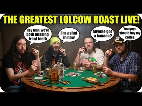 The Realist LIVE! The Best Lolcow Roast in TOWN!