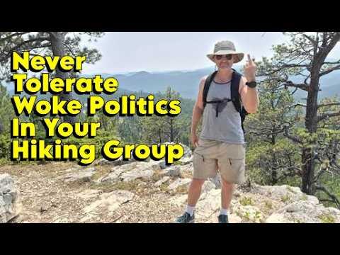 Never Tolerate Politics in Your Hiking Group