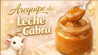 Arequipe de Leche de Cabra | Dulce Artesanal Cremoso y Delicioso