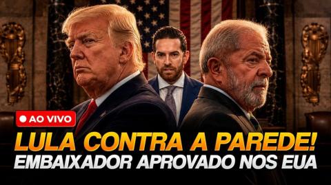 LULA SOB PRESSÃO! Senado dos EUA aprova embaixador de Trump