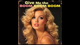 Give Me the BOOM BOOM BOOM (1960) by Anita Mandalay, AI