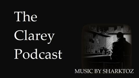 The Clarey Podcast - The "Why Did You Hire Communists" Episode