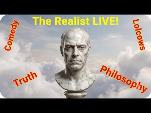 The Realist LIVE! Lolcow Comedy At Its BEST!