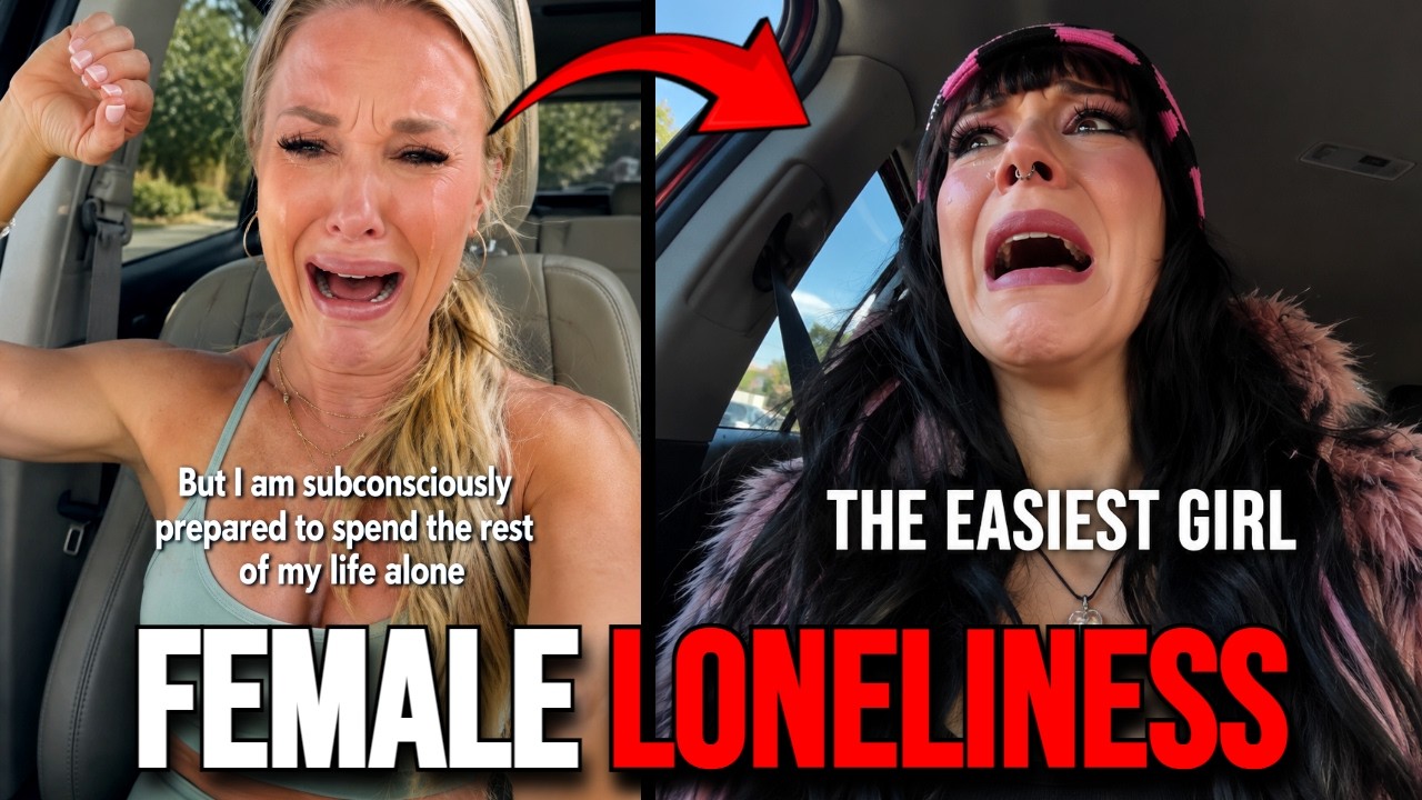 Women Are Finally Admitting The Female LONELINESS Epidemic Is Real