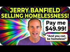 Jerry Banfield Selling Course To Become HOMELESS! COMEDY GOLD!