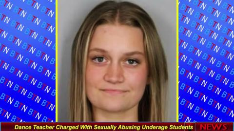 Dance Teacher Charged With Sexually Abusing Underage Students