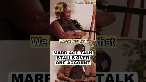 Marriage Talk Stalls Over One ACCOUNT
