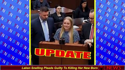 Laken Snelling Pleads Guilty To Killing Her New Born