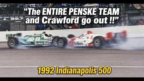 1992 CART Indianapolis 500 The ENTIRE PENSKE TEAM goes out with Crawford