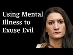 Linsday Clancy: Using Mental Illness to Excuse Evil