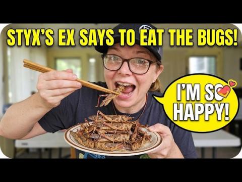 Styxhexenhammer666 Ex Wants You To Eat The Bugs!