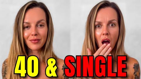 She’s 40, Single, & Delusional: "No One Is Coming To Save You"