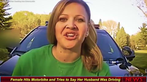 Female Hits Motorbike and Tries to Say Her Husband Was Driving
