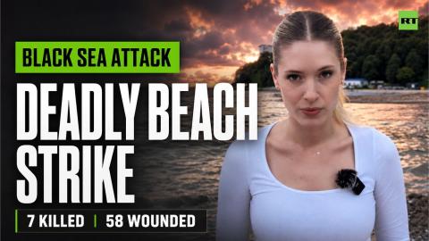 Deadly Ukrainian drone strike hits Russian beach