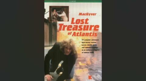 Macgyver the Movie Lost Treasure of Atlantis Review