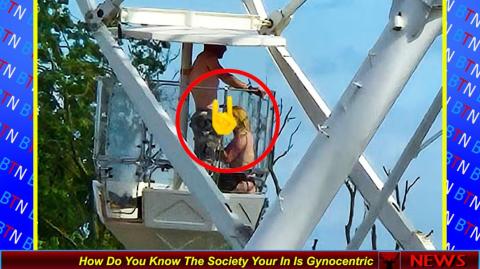 How Do You Know The Society Your In Is Gynocentric
