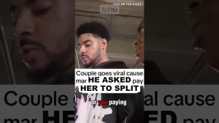 Asking His Girlfriend To Cover Her Half