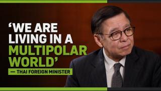 ‘We are living in a multipolar world’ — Thai Foreign Minister