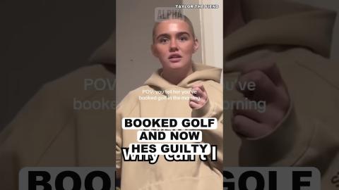 How Dare He Book A GOLF Trip