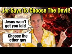 Jerry Banfield Chooses The Devil, "I'm whatever I need to be to make money!"