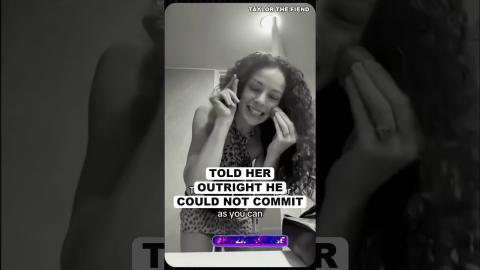 Told Her Outright He Could NOT Commit