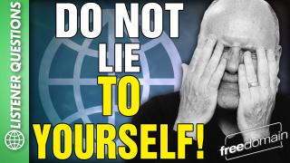 Do NOT Lie to YOURSELF! Listener Questions