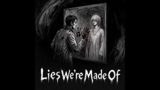 Lies We're Made Of (Official Audio)