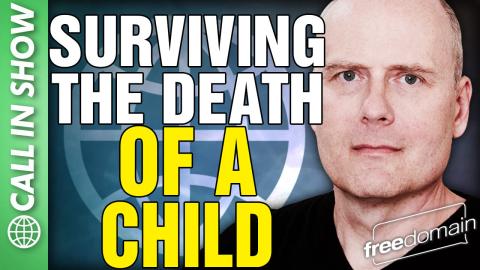 Surviving the Death of a CHILD! CALL IN SHOW