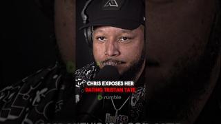Chris EXPOSED Her Dating TRISTAN TATE?