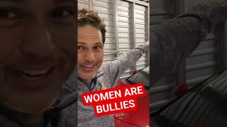 WOMEN ARE BULLIES‼️