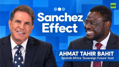 Sanchez Effect | 'Western media trying to portray Africa as new colony of Russia — it's myth'