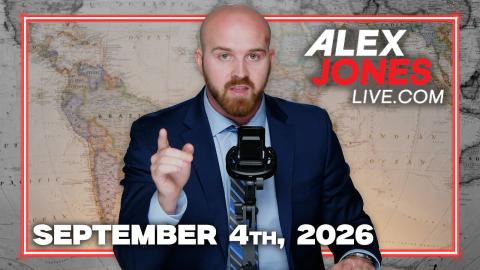FULL ALEX JONES SHOW — 9/4/26