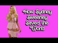 Sydney Sweeney's Lingerie - The Silver Bullet to Woke, Enshitification, Feminism,  & Even Racism