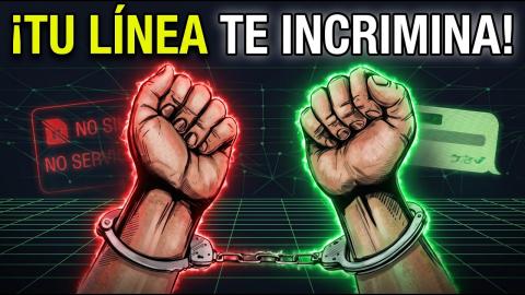 NO REGISTRES tu línea: Por qué tu propia línea te puede incriminar